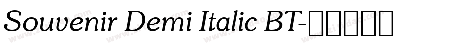 Souvenir Demi Italic BT字体转换